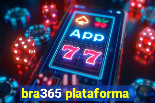 bra365 plataforma